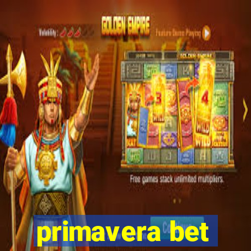 primavera bet